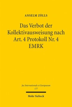 Das Verbot der Kollektivausweisung nach Art. 4 Protokoll Nr. 4 EMRK (eBook, PDF) - Zölls, Anselm