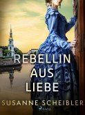 Rebellin aus Liebe (eBook, ePUB)