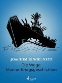 Die Woge: Marine-Kriegsgeschichten (eBook, ePUB)
