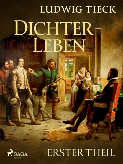 Dichterleben - Erster Theil (eBook, ePUB) - Tieck, Ludwig