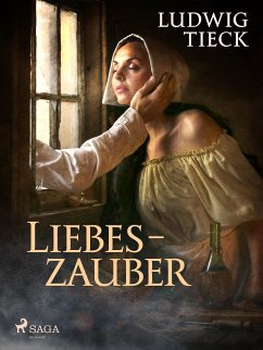 Liebeszauber (eBook, ePUB) - Tieck, Ludwig