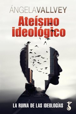 Ateísmo ideológico (eBook, ePUB) - Vallvey, Ángela