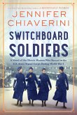 Switchboard Soldiers (eBook, ePUB)