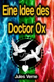 Eine Idee des Doctor Ox (eBook, ePUB)