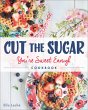 Cut the Sugar, You're Sweet Enough... - Bild 1