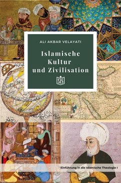 Islamische Kultur und Zivilisation (eBook, ePUB) - Velayati, Ali Akbar
