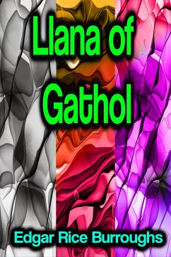 Llana of Gathol (eBook, ePUB) - Burroughs, Edgar Rice