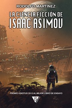 La ciencia ficción de Isaac Asimov (eBook, ePUB) - Martínez, Rodolfo