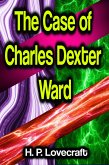 The Case of Charles Dexter Ward (eBook, ePUB)