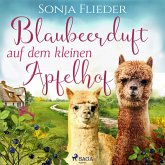 Blaubeerduft auf dem kleinen Apfelhof / Fünf Alpakas für die Liebe Bd.3 (MP3-Download)