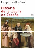 Historia de la locura en España (eBook, ePUB)