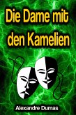 Die Dame mit den Kamelien (eBook, ePUB)