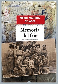 Memoria del frío (eBook, ePUB) - Martínez del Arco, Miguel Ángel