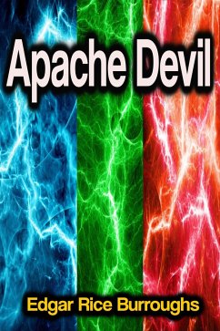 Apache Devil (eBook, ePUB) - Burroughs, Edgar Rice