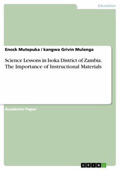 Science Lessons in Isoka District of Zambia. The Importance of Instructional Materials (eBook, PDF)
