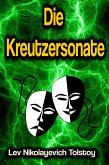 Die Kreutzersonate (eBook, ePUB)