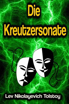 Die Kreutzersonate (eBook, ePUB) - Tolstoy, Lev Nikolayevich