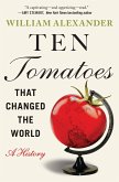 Ten Tomatoes that Changed the World (eBook, ePUB)