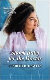 Shock Baby for the Doctor (eBook, ePUB) Shock Baby for the Doctor (eBook, ePUB)