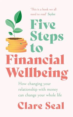 Five Steps to Financial Wellbeing (eBook, ePUB) - Seal, Clare