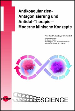 Antikoagulanzien-Antagonisierung und Antidot-Therapie – Moderne klinische Konzepte (eBook, PDF) - Beyer-Westendorf, Jan