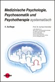 Medizinische Psychologie, Psychosomatik und Psychotherapie systematisch (eBook, PDF)