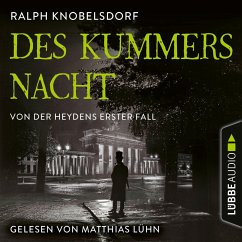 Des Kummers Nacht / Von der Heyden Bd.1 (MP3-Download) - Knobelsdorf, Ralph