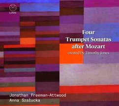 Four Trumpet Sonatas After Mozart - Freeman-Attwood,Jonathan/Skalucka,Anna