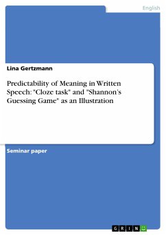 Predictability of Meaning in Written Speech: "Cloze task" and "Shannon’s Guessing Game" as an Illustration (eBook, PDF)