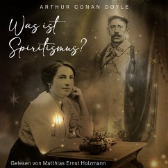 Was ist Spiritismus? (MP3-Download) - Doyle, Arthur Conan