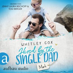 Hired by the Single Dad - Mark / Single Dads of Seattle Bd.1 (MP3-Download) - Cox, Whitley