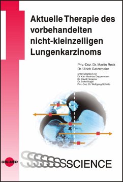 Aktuelle Therapie des vorbehandelten nicht-kleinzelligen Lungenkarzinoms (eBook, PDF) - Reck, Martin; Gatzemeier, Ulrich