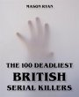 The 100 Deadliest British Serial... - Bild 1
