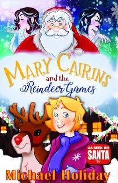 Mary Cairins and the Reindeer Games (eBook, ePUB) - Holiday, Michael