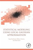 Statistical Modeling Using Local Gaussian Approximation (eBook, ePUB)