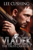 Vladek (Trust Casefiles, #7) (eBook, ePUB)