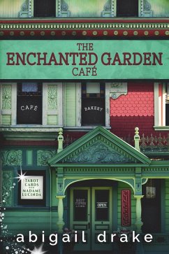 The Enchanted Garden Cafe (The South Side Stories, #1) (eBook, ePUB) - Drake, Abigail