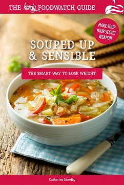 Cover Souped Up and Sensible (Foodwatch Guides) (eBook, ePUB)