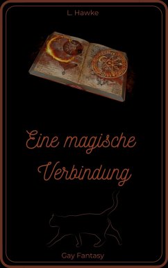 Eine magische Verbindung (eBook, ePUB) - Hawke, L.