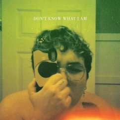 Don'T Know What I Am (Vinyl)