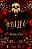 Unlife (Heartsblood, #1) (eBook, ePUB) Unlife (Heartsblood, #1) (eBook, ePUB)