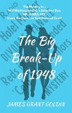 The Big Break-Up of 1948 (eBook, ePUB)