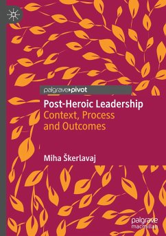 Post-Heroic Leadership - Skerlavaj, Miha