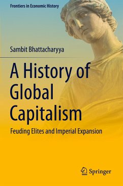 A History of Global Capitalism - Bhattacharyya, Sambit