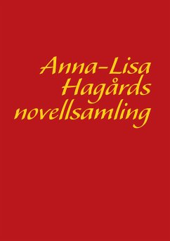 Anna-Lisa Hagårds novellsamling (eBook, ePUB) - Hagård, Anna-Lisa