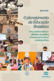O planejamento da educação brasileira (eBook, ePUB)