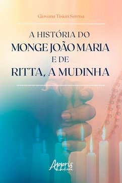 Cover A História do Monge João Maria e de Ritta, a Mudinha (eBook, ePUB)