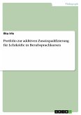 Portfolio zur additiven Zusatzqualifizierung für Lehrkräfte in Berufssprachkursen (eBook, PDF)