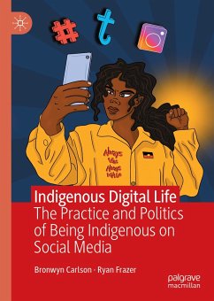 Indigenous Digital Life (eBook, PDF) - Carlson, Bronwyn; Frazer, Ryan