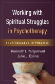 Working with Spiritual Struggles in Psychotherapy (eBook, ePUB)